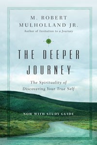 The Deeper Journey by M. Robert Mulholland, Jr